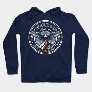 Rise Above Obstacles / Reach New Heights Hoodie